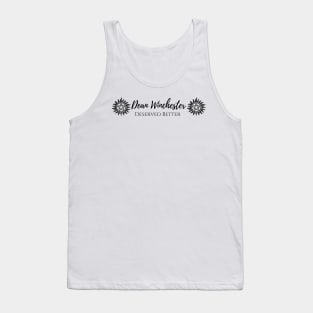 Dean Winchester deserved better possession tattoo Tank Top